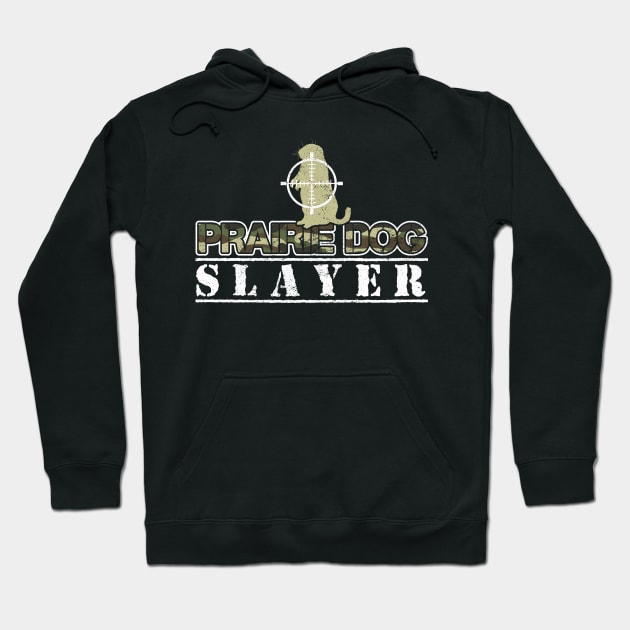 Camouflage Prairie Dog Slayer Hoodie by zeno27